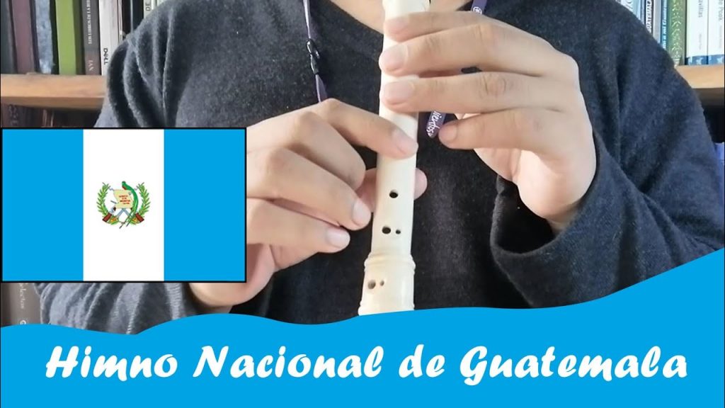 Himno Nacional de Guatemala en flauta dulce